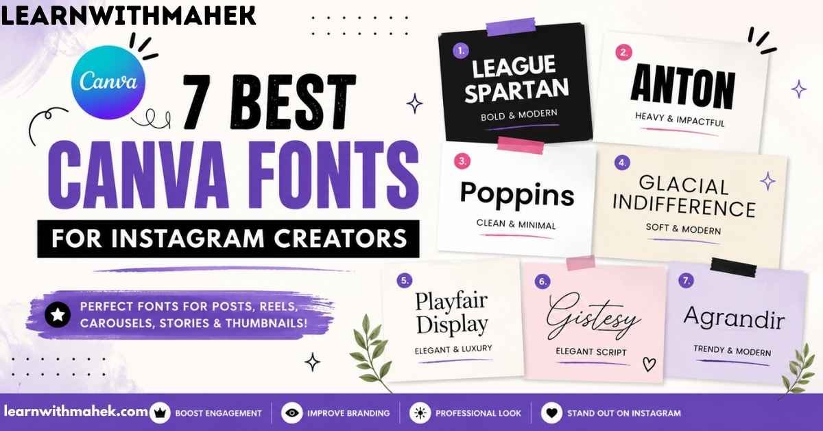 Featured image showing 7 best Canva fonts for Instagram creators including League Spartan, Anton, Poppins, Glacial Indifference, Playfair Display, Gistesy and Agrandir